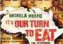 It’s Our Turn to Eat: The Story of a Kenyan Whistleblower It’s Our Turn to Eat: The Story of a Kenyan Whistleblower